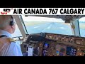 Piloting AIR CANADA Boeing 767-300ER from Calgary | Cockpit Views