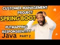 Spring Boot || Customer Management Project || Part 2 || CRUD || PutMapping || ResponseEntity