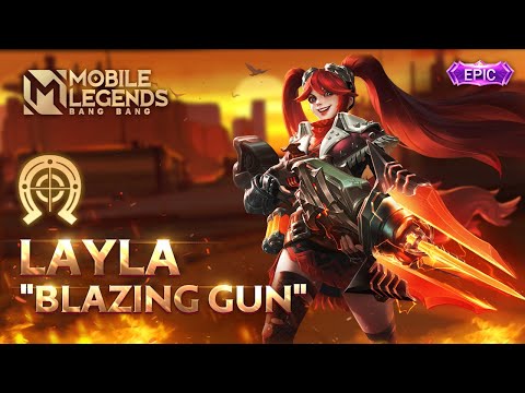 LAYLA New Blazing Bounties Skin | Blazing Gun | Mobile Legends: Bang Bang