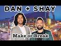 Dan Shay Make Or Break LIVE mp3