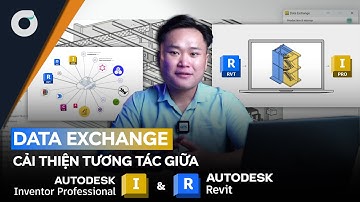 OneCAD | Inventor Professional | Công cụ Data Exchange - Cải thiện tương tác giữa Inventor và Revit