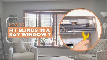 How to Fit Blinds in a Bay Window?