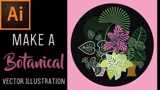 BOTANICAL PLANT ILLUSTRATION | Adobe Illustrator for Beginners! | Tutorial Custom Art Brushes