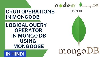 Logical Query Operators in MongoDB using mongoose in Hindi | MongoDB Tutorial in Hindi #16