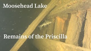 Moosehead Lake Remains of the Priscilla