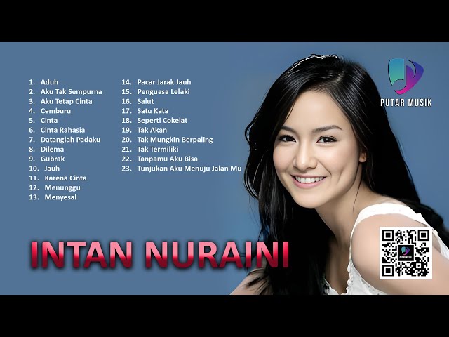 PUTAR MUSIK - ALBUM KENANGAN TERBAIK INTAN NURAINI class=