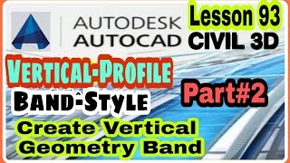 #Lesson93 #LandSurveyor #Civil3D #Vertical_Profile | Vertical Geometry Band Style #Tips #Urdu #Hindi