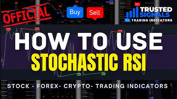 How to use Stochastic RSI Trusted Signals Trading Strategy (OFFICIAL VIDEO)
