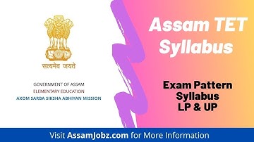 Assam Special TET Syllabus 2023 – LP & UP 6th Schedule Syllabus & Exam Pattern