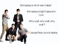 Big Time Rush - This is our someday Lyrics