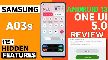 Samsung A03s : OneUI 5.0 Android 13 New Features| 115+ Hidden Features| New Software Update A03s