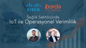 Webinar: Sağlık Sektöründe IoT ile Operasyonel Verimlilik | Borda Teknoloji