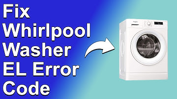How To Fix Whirlpool Washer EL Error Code - Meaning, Causes, & Solutions (Simple Solution)