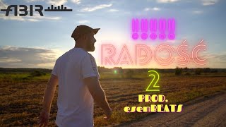 Abir - Radość 2 prod. esemBEATS