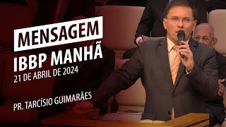 Seja testemunho vivo! | Pr. Tarcísio Guimarães | 21 de Abril de 2024