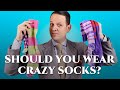 Should You Wear Crazy Socks / Colorful Happy Socks ?