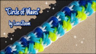 &quot;Circle of Waves&quot; Rainbow Loom Bracelet Tutorial