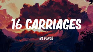 16 CARRIAGES - Beyoncé (Lyrics)