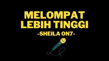 Sheila On 7 - Melompat Lebih Tinggi (HQ Karaoke Version)