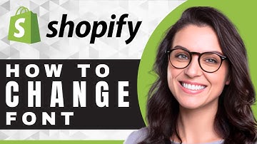 How to Change a Font in Shopify | Shopify Tutorial (2025)
