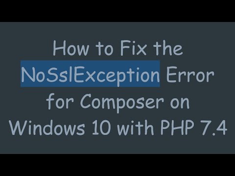 How to Fix the NoSslException Error for Composer on Windows 10 with PHP 7.4