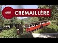 Le monde de la vapeur Partie 8 - Crémaillère - France • Great Railways