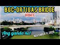 PROJECT UPDATE! BGC-ORTIGAS BRIDGE, ANG GANDA NA!😮😮 SIGHTSEEING TOUR! NOVEMBER 11, 2020.