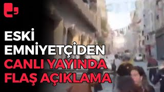 Taksim İstiklal Caddesi'nde patlama! Eski emniyetçi isimden flaş açıklama