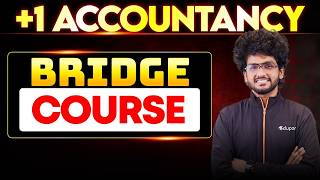Accountancy Bridge course | Plus One Commerce