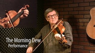 The Morning Dew - Irish Fiddle Lesson by Kevin Burke chords