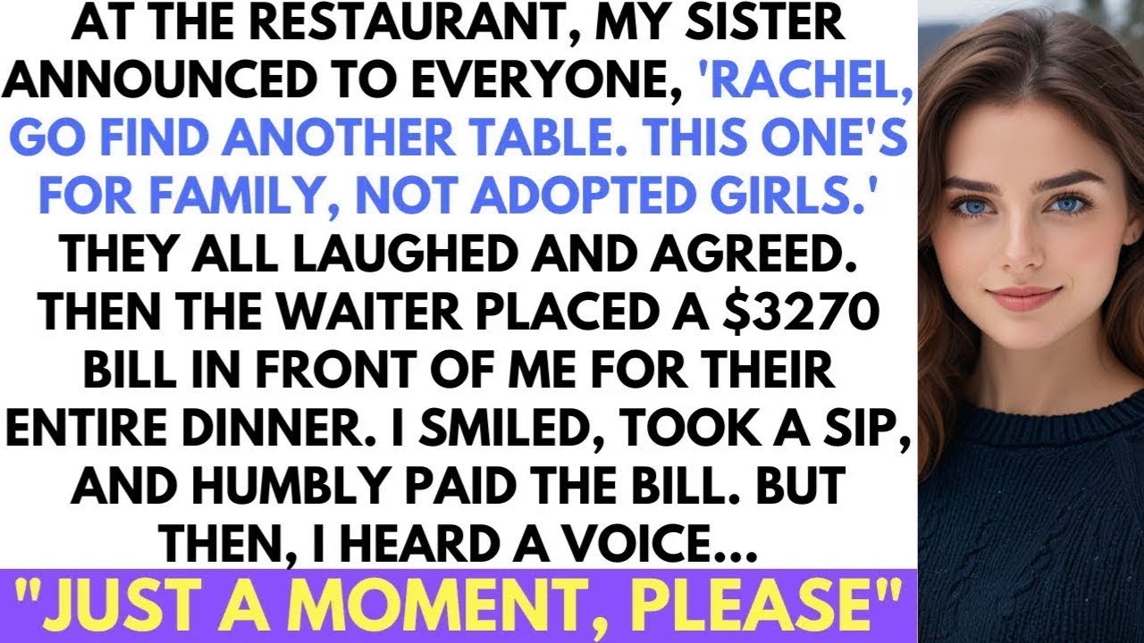 Sister Said  Go Find Another Table  At Family Dinner Because I Was Adopted & Gave Me The $3,270 B