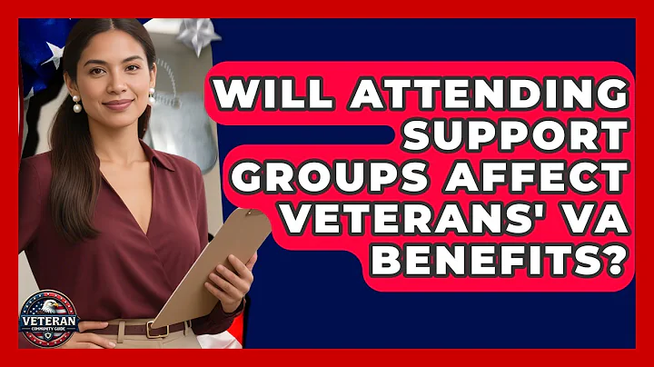 Will Attending Support Groups Affect Veterans' VA Benefits? - Veteran Community Guide