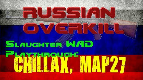 Doom 2: Chillax and Russian Overkill, MAP27