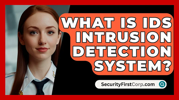 What Is IDS Intrusion Detection System? - SecurityFirstCorp.com