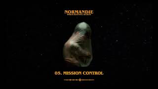 Video thumbnail of "Normandie - Mission Control (Official Audio Stream)"