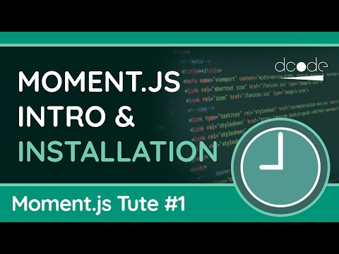 Intro & Installation - Moment.js Tutorial #1