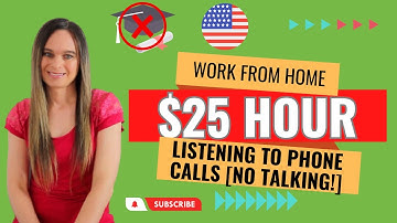 $25 Hour Listening To Phone Calls (NO TALKING!) Work From Home Job With No Degree | USA Full Time