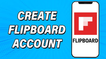 Create Flipboard Account 2022 | Flipboard App Account Registration Guide | Flipboard Sign Up