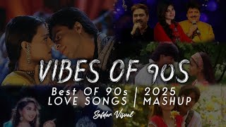 90s Vibes of Love Mashup | Safdar Visual | 90s Love Songs | 90s Hits Hindi Songs |Best 90s Love Song