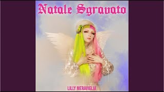 Natale Sgravato - Lilly Meraviglia (Audio)