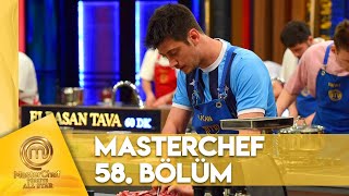 MasterChef Türkiye All Star 58. Bölüm