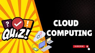 Test Your Cloud Computing Knowledge with This Quiz! ☁️💻 Wealth