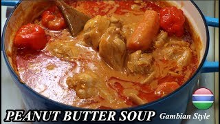 Chicken Peanut Butter Soup | Gambian?? Style | My Seventh Video | Dada's FoodCrave Kitchen