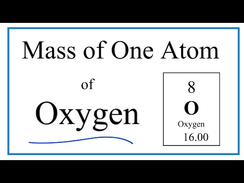 वीडियो: ऑक्सीजन द्रव्यमान संख्या क्या है?
