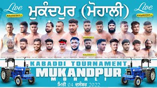 🔴[Live] Mukandpur (Mohali) Kabaddi Tournament 04 Dec 2022