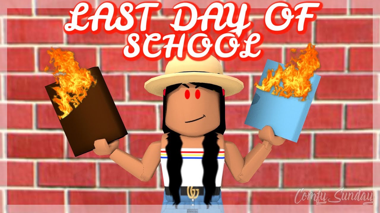 Last Day Of School Ii Roblox Bloxburg Youtube - comfysunday roblox character