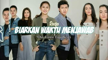 Radja - Biarkan Waktu Menjawab (Official Lyrics Video) | Ost. Cinta Tapi Benci Sctv