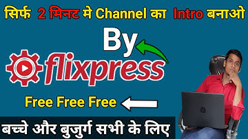 Channel ka Intro Kaise Banaye || How To Channel Intro || Flixpress ||