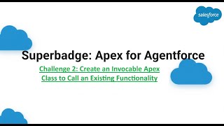 Superbadge : Apex for Agentforce Challenge 2