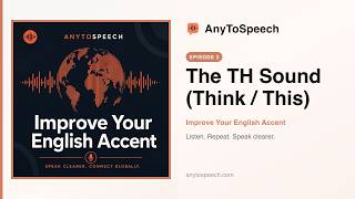 The TH Sound (Think / This) | Improve Your English Accent Ep 2